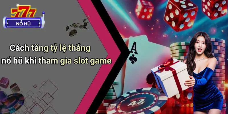 Tỷ Lệ Thắng Nổ Hũ: Bí Quyết Tăng Cơ Hội Chiến Thắng 3 Tỷ Lệ Thắng Nổ Hũ