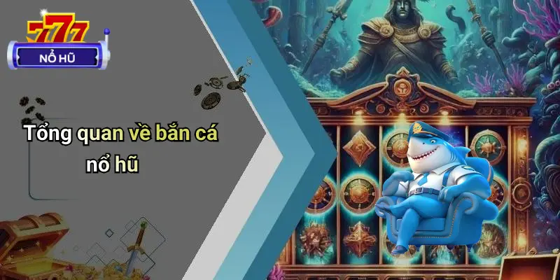 bắn cá nổ hũ 1 Bắn Cá Nổ Hũ