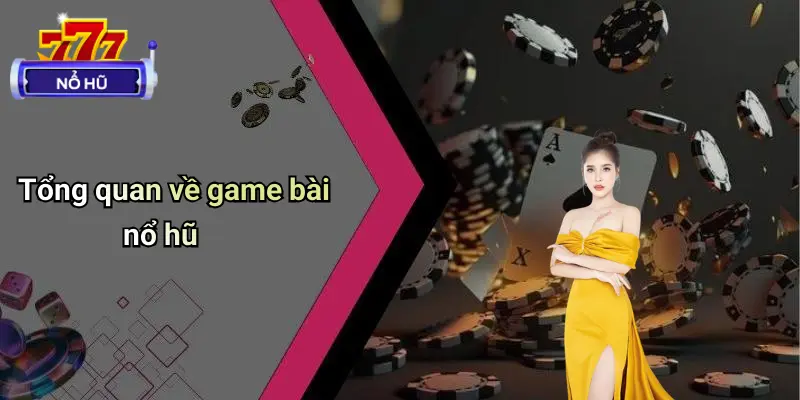 game bài nổ hũ 1 Game Bài Nổ Hũ