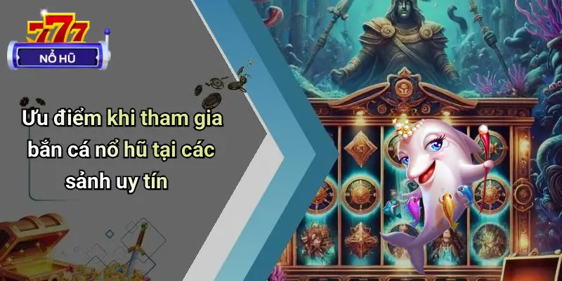 bắn cá nổ hũ 4 Bắn Cá Nổ Hũ