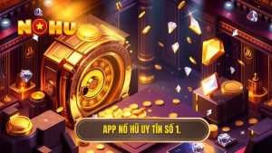 App nổ hũ nhiều người chơi nhất 2024 - Tải Game Slot Đổi Thưởng